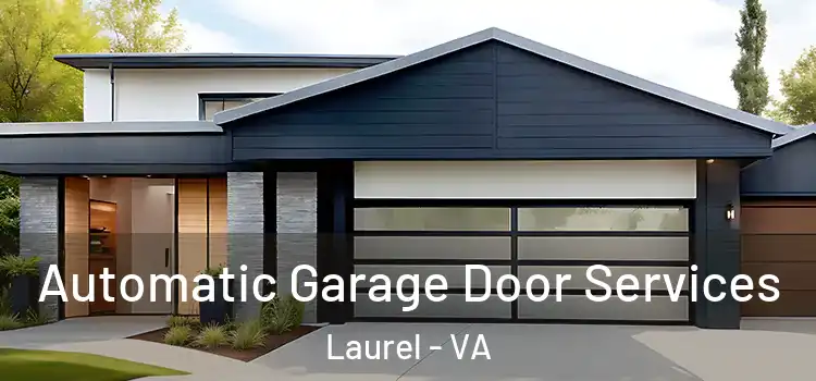  Automatic Garage Door Services Laurel - VA