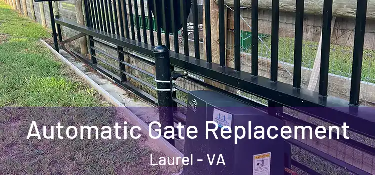 Automatic Gate Replacement Laurel - VA