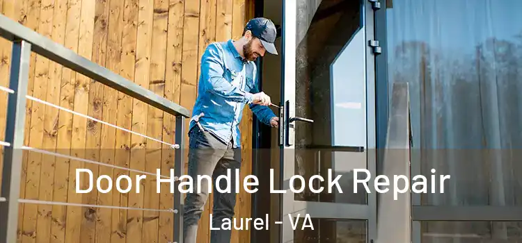  Door Handle Lock Repair Laurel - VA