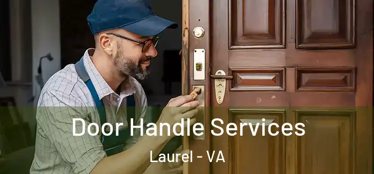 Door Handle Services Laurel - VA