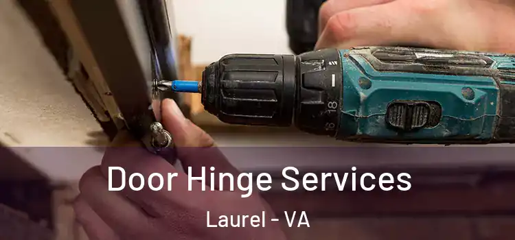  Door Hinge Services Laurel - VA