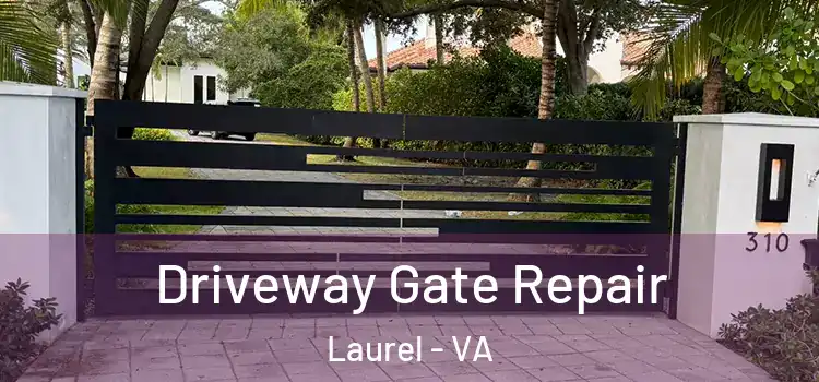 Driveway Gate Repair Laurel - VA