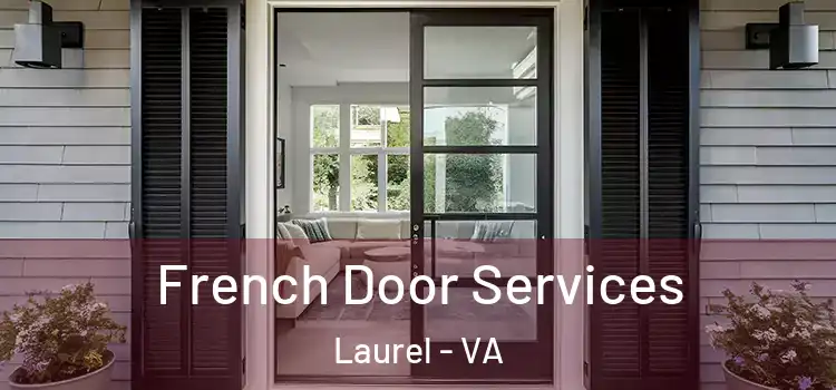 French Door Services Laurel - VA
