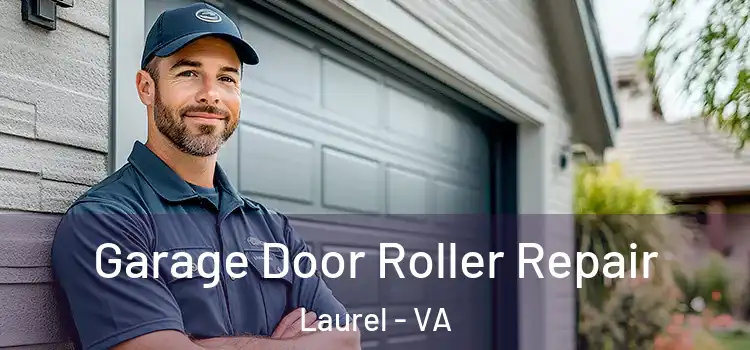  Garage Door Roller Repair Laurel - VA