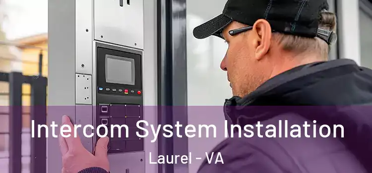 Intercom System Installation Laurel - VA