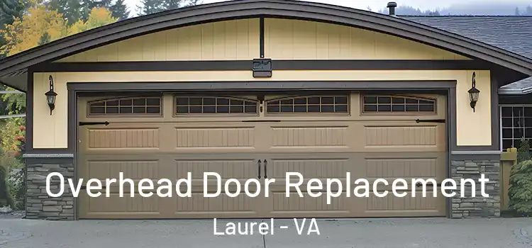  Overhead Door Replacement Laurel - VA