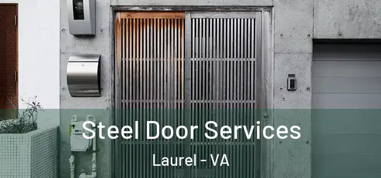 Steel Door Services Laurel - VA